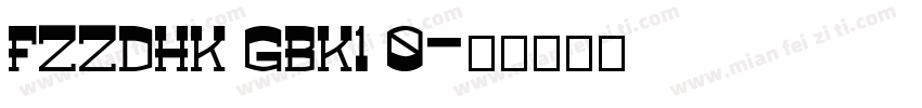 FZZDHK GBK1 0字体转换